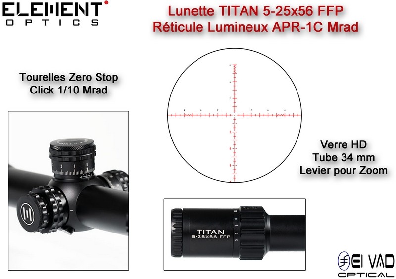 Lunette Element Optics TITAN ED 5-25x56 FFP - Réticule Lumineux APR-1C MRAD