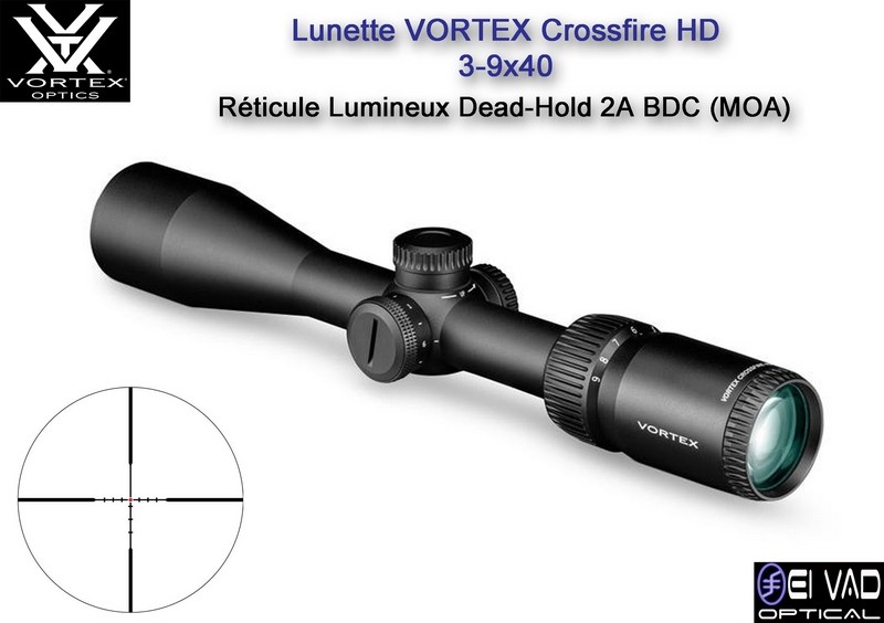 Lunette VORTEX Crossfire HD 3-9x40 - Réticule lumineux Dead-Hold 2A BDC (MOA)