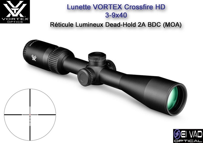 Lunette VORTEX Crossfire HD 3-9x40 - Réticule lumineux Dead-Hold 2A BDC (MOA)