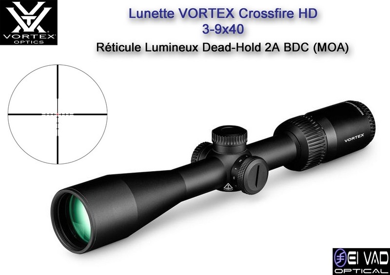 Lunette VORTEX Crossfire HD 3-9x40 - Réticule lumineux Dead-Hold 2A BDC (MOA)