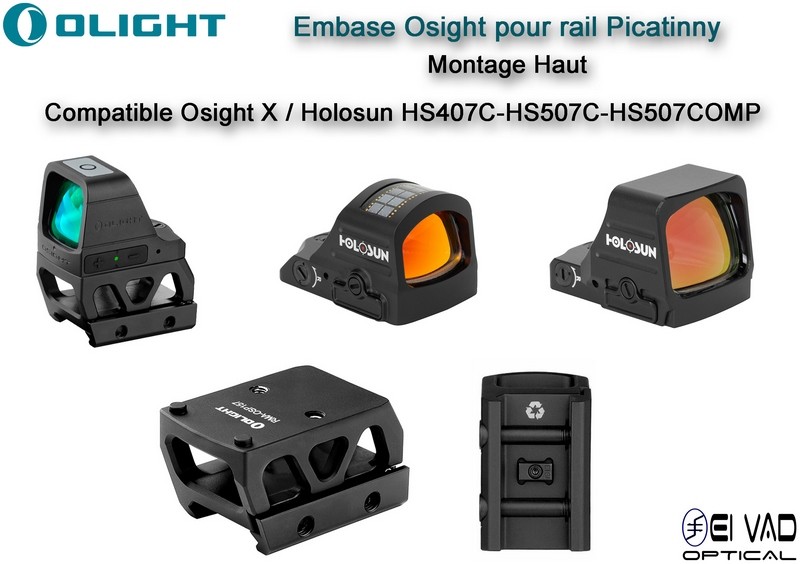 Montage / Embase Osight Haut pour rail Picatinny - Compatible Holosun